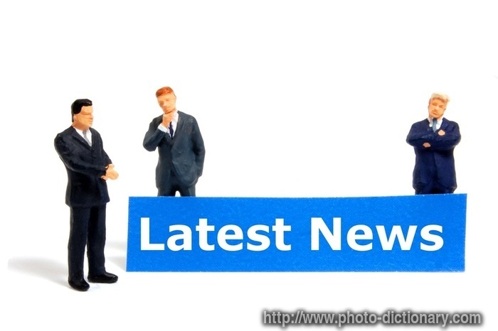 latest news - photo/picture definition - latest news word and phrase image